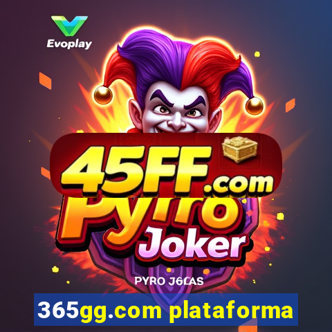 365gg.com plataforma